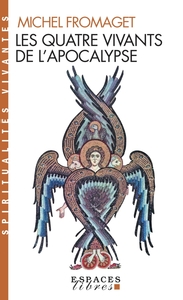 Picture of Les Quatre vivants de l'apocalypse (Espaces Libres - Spiritualités Vivantes)