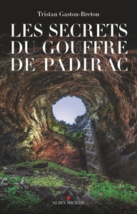 Picture of Les Secrets du gouffre de Padirac