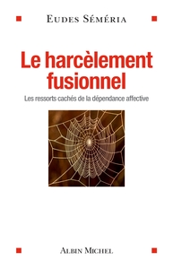 Picture of Le Harcèlement fusionnel