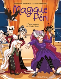 Image de Magique Péri T6 L'Amoureux de Tatie Beth