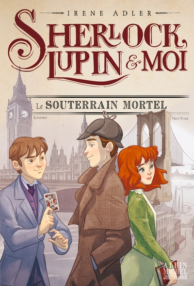 Image de Sherlock, Lupin & moi T13 Le Souterrain mortel