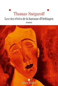 Picture of Les Vies rêvées de la Baronne d'Oettingen