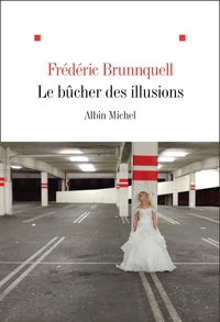 Picture of Le Bûcher des illusions