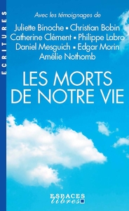 Picture of Les Morts de notre vie (Espaces Libres - Ecritures)
