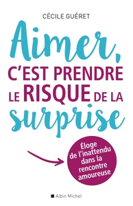 Picture of Aimer, c'est prendre le risque de la surprise