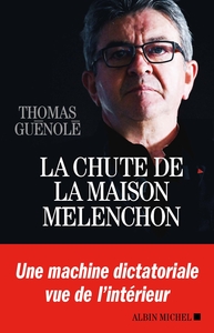 Picture of La Chute de la maison Mélenchon