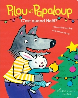 Image de Pilou et Papaloup T4 C'est quand Noël ?