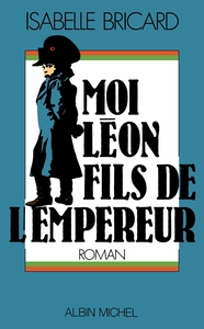 Image de Moi, Léon, fils de l'empereur