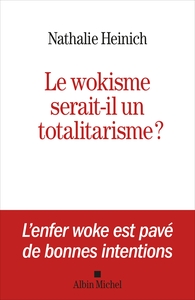 Picture of Le Wokisme serait-il un totalitarisme ?