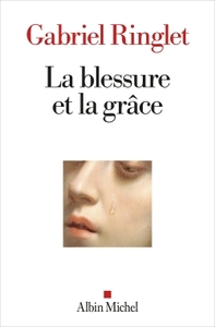 Image de La Blessure et la grâce