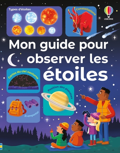Picture of Mon guide pour observer les étoiles - dès 6 ans