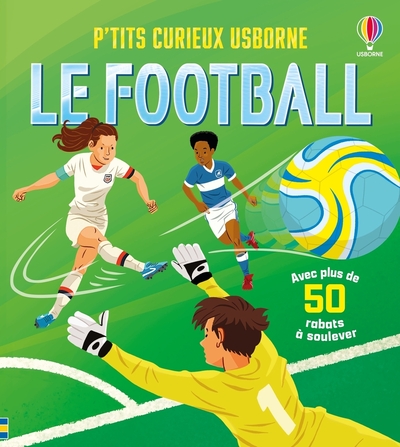 Image de Le football - P'tits curieux Usborne - dès 5 ans