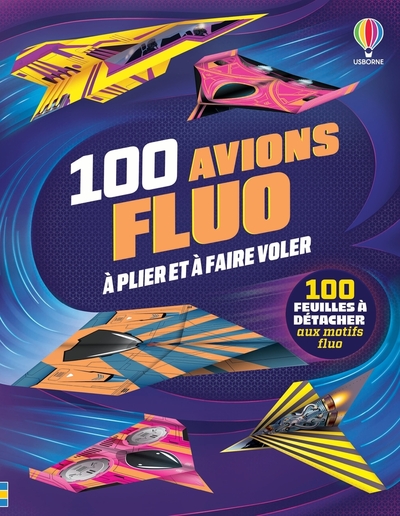 Picture of 100 avions fluos à plier et faire voler - dès 6 ans