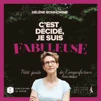Picture of C'est décidé, je suis fabuleuse