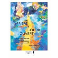 Picture of La prière à coeur ouvert