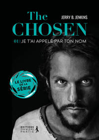 Picture of The Chosen : Je t'ai appelé par ton nom