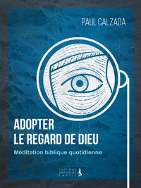 Image de Adopter le regard de Dieu