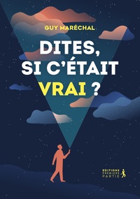 Image de Dites, si c'était vrai ?