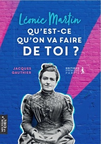 Picture of Léonie Martin, Qu'est-ce qu'on va faire de toi ?