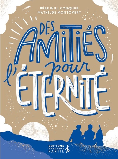 Image de Des amitiés pour l'éternité