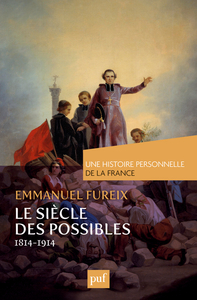 Picture of Le siècle des possibles (1814-1914)