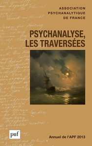 Image de Annuel 2013 - APF. Psychanalyse, les traversées