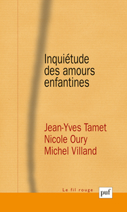 Image de Inquiétude des amours enfantines