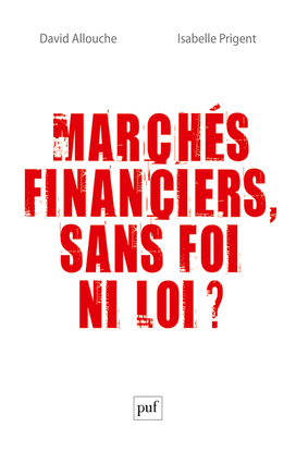 Image de Marchés financiers, sans foi ni loi ?