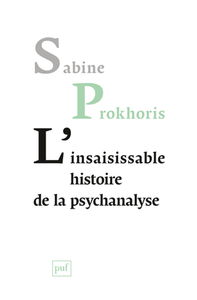 Image de L'insaisissable histoire de la psychanalyse
