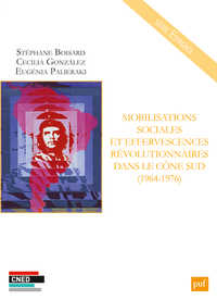 Image de Mobilisations sociales et effervescences révolutionnaires dans le Cône Sud (1964-1976)