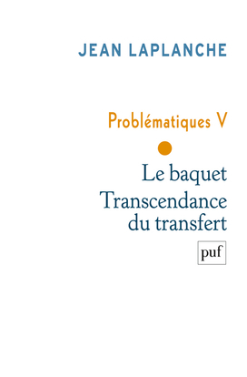 Picture of Problématiques V - Le baquet. Transcendance du transfert