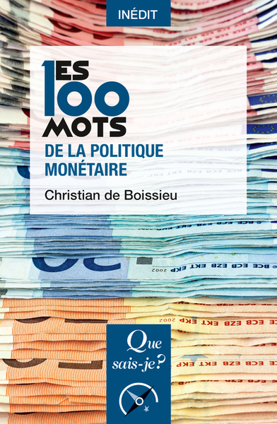 Picture of Les 100 mots de la politique monétaire