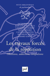 Image de Les travaux forcés de la répétition