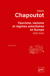 Image de Fascisme, nazisme et régimes autoritaires en Europe (1918-1945)