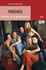 Picture of Friends. Destins de la génération X