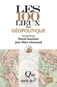 Picture of LES 100 LIEUX DE LA GEOPOLITIQUE (5ED) QSJ 3830.
