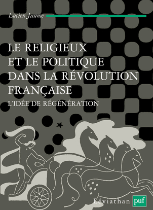 Picture of Le religieux et le politique dans la Révolution française