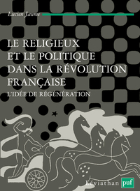 Picture of Le religieux et le politique dans la Révolution française