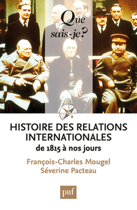 Picture of HISTOIRE DES RELATIONS INTERNATIONALES, DE 1815 A NOS JOURS (12ED) QSJ 2423