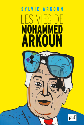 Image de Les vies de Mohammed Arkoun