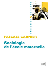 Picture of Sociologie de l'école maternelle
