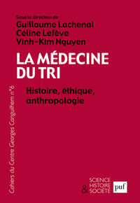 Image de La médecine du tri. Histoire, éthique, anthropologie