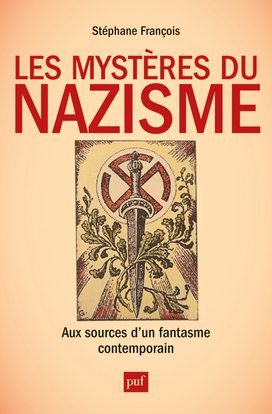 Image de Les mystères du nazisme. Aux sources d'un fantasme contemporain