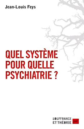 Picture of Quel système pour quelle psychiatrie ?