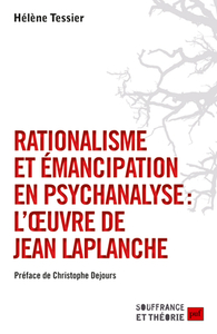 Image de Rationalisme et émancipation en psychanalyse : l'oeuvre de Jean Laplanche