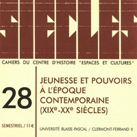 Image de SIECLES, N 28/2008. JEUNESSE ET POUVOIRS A L'EPOQUE CONTEMPORAINE (19 E-20E SIECLES)