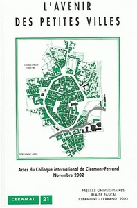 Picture of L'avenir des petites villes - actes du colloque international de Clermont-Ferrand, 20 et 21 novembre 2002
