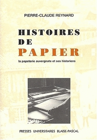 Picture of Histoires de papier - la papeterie et ses historiens