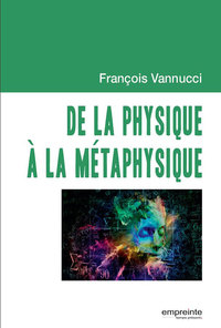 Picture of De la physique à la métaphysique