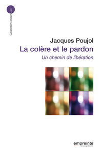Picture of La colère et le pardon (éd 2008)